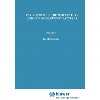 Environment in the 21st Century and New Development Patterns