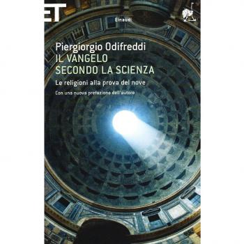 Il Vangelo secondo la scienza. Le religioni alla prova del nove