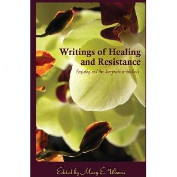 Writings of Healing and Resistance: Empathy and the Imagination-Intellect (Cultural Critique)