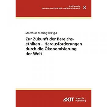 Zur Zukunft der Bereichsethiken