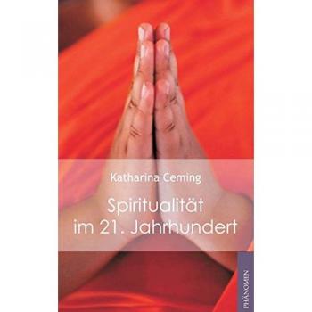 Spiritualität im 21. Jahrhundert