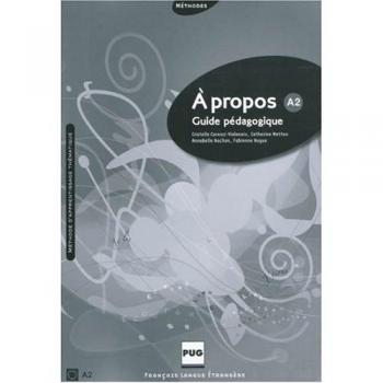 (II).A PROPOS...(A2) (GUIDE PEDAGOGIQUE)