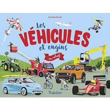 Les véhicules et engins en relief