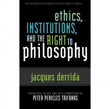 Ethics, Institutions, and the Right to Philosophy