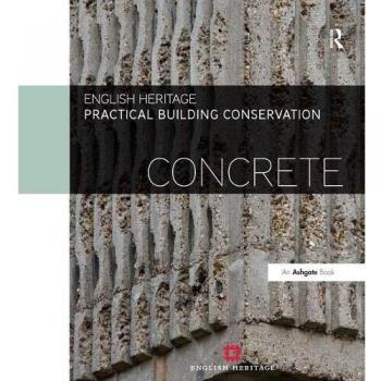 Practical Building Conservation: Concrete