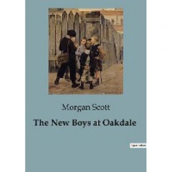 The New Boys at Oakdale