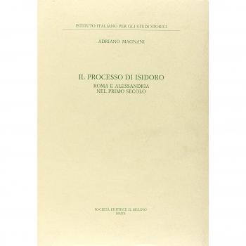 Il processo di Isidoro. Roma e Alessandria nel primo secolo