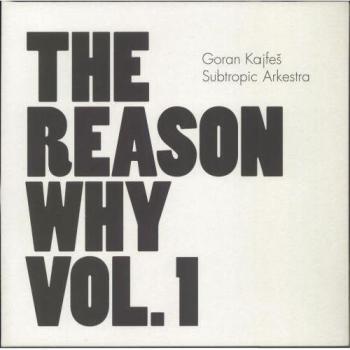 Goran Kajfeš Subtropic Arkestra The Reason Why Vol. 1 Jazz Fusion Vinyl