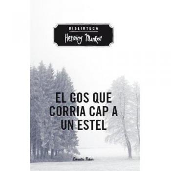 El gos que corria cap a un estel (Tapa blanda).