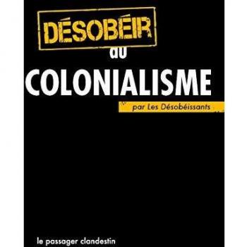 Désobéir au colonialisme