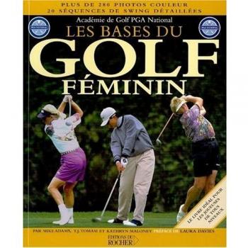 Mike Adams Les Bases Du Golf Féminin