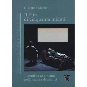 Il film di cinquanta minuti. L'analista al cinema nella stanza di analisi