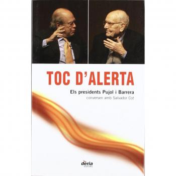 Toc d'alerta: els presidents pujol i barrera, conversen amb salvador cot (Tapa blanda).