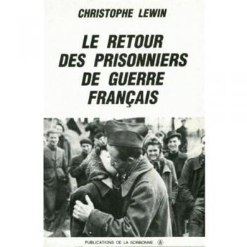 Le Retour Des Prisonniers De Guerre Francais