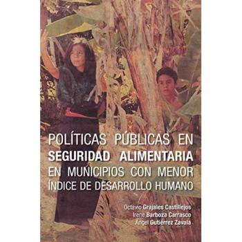Políticas Públicas en Seguridad Alimentaria en Municipios con Menor Indice de Desarrollo Humano