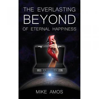 The Everlasting Beyond of Eternal Happiness