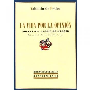 La vida por la opinión.