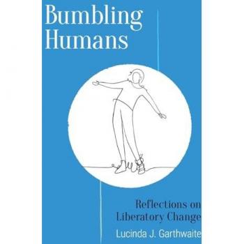 Bumbling Humans: Reflections on Liberatory Change