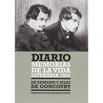 DIARIO. MEMORIAS DE LA VIDA LITERARIA 1863