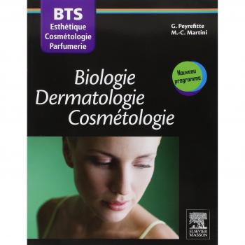 Biologie Dermatologie Cosmétologie: BTS Esthétique-Cosmétologie-Parfumerie