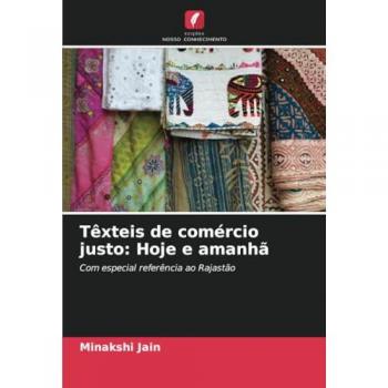 Jain, Minakshi: Têxteis de comércio justo: Hoje e amanhã