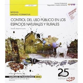 Manual Control uso publico en los espacios naturales y rurales (UF1261) Certificados profesionalidad