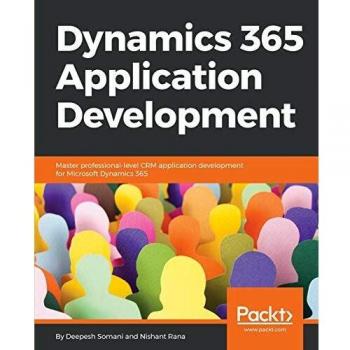 Dynamics 365 application development paperback