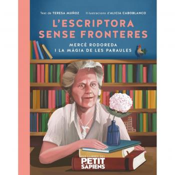 L'escriptora sense fronteres: Mercè Rodoreda i la màgia de les paraules.