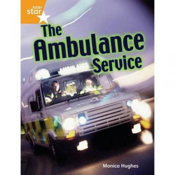 Rigby Star Guided Quest Orange: The Ambulance Service Pupil Book Single