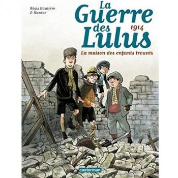 La Guerre des Lulus, Tome 1 : 1914 : La maison des enfants trouvés : 48h BD 2017