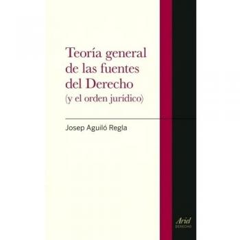 Teoría general de las fuentes del Derecho
