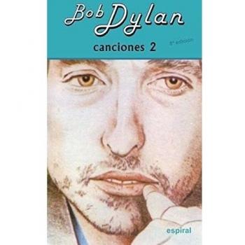 Canciones ii bob dylan (8º ed. Revisada).