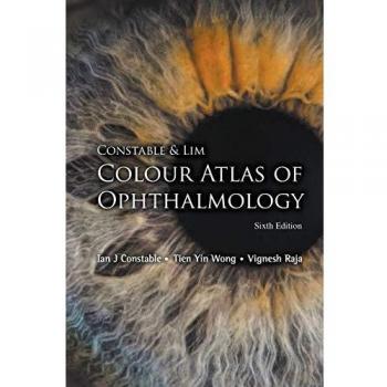 Constable & Lim Colour Atlas Of Ophthalmology