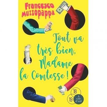 Tout va très bien, Madame la comtesse !