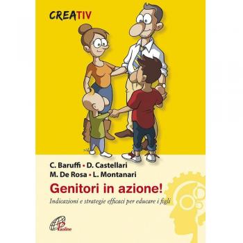 Genitori in azione! Indicazioni e strategie efficaci per educare i figli