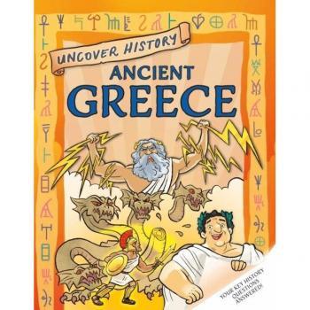 Uncover History Ancient Greece by Rachel Minay