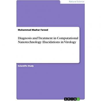 Diagnosis and Treatment in Computational Nanotechnology Elucidations in Virology