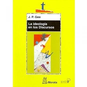 La ideología en los discursos: Lingüística social y alfabetizaciones (Tapa blanda).