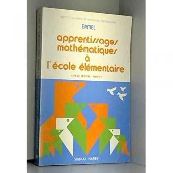 Apprendre Les Mathematiques A L' Ecole Elementaire Tome 3