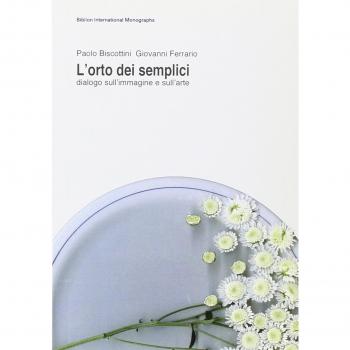 L'orto dei semplici. Dialogo sull'immagine e sull'arte