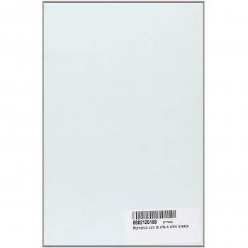 Romanzo con la vita e altre poesie