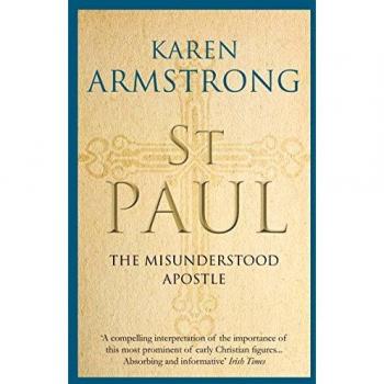 St Paul: The Misunderstood Apostle