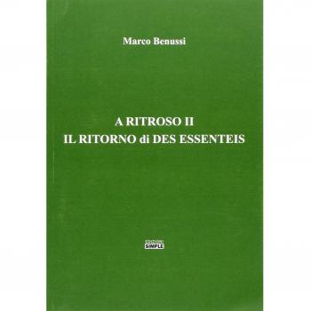 A ritroso II. Il ritorno di Des Essenteis