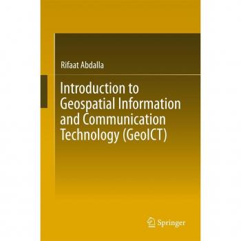 Introduction to Geospatial Information and Communication Technology (GeoICT)