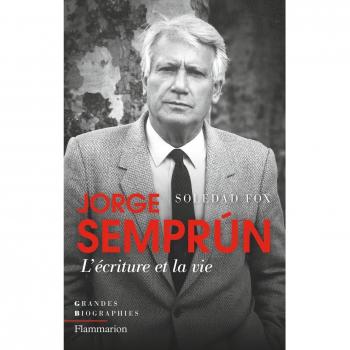 Jorge Semprun, l'écriture et la vie