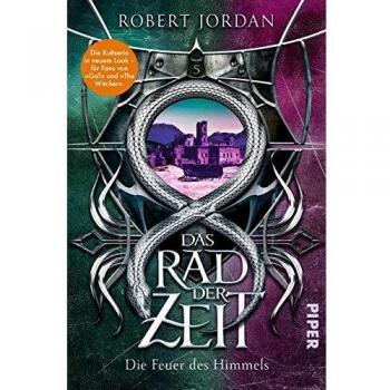 Robert Jordan Das Rad Der Zeit 5 (Das Rad Der Zeit 5): Die Feuer Des Himmels