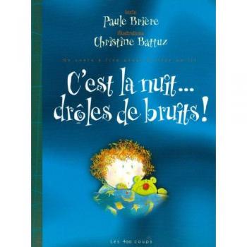 C'est la nuit... droles de bruits !