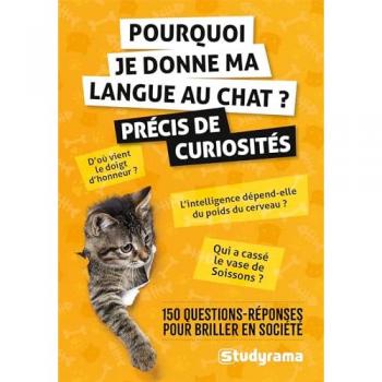Pourquoi je donne ma langue au chat ? – Précis de curiosités