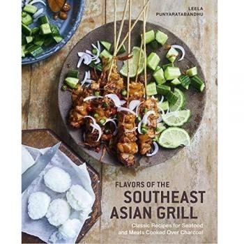 Southeast Asian Grilling by Leela Punyaratabandhu