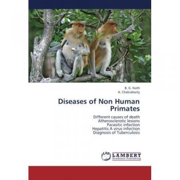 Diseases of Non Human Primates: Different causes of death Atherosclerotic lesions Parasitic infection Hepatitis A virus infection Diagnosis of Tuberculosis